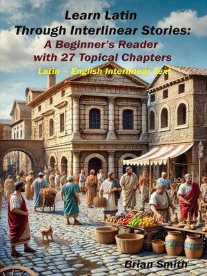 cover image of Learn Latin Through Interlinear Stories